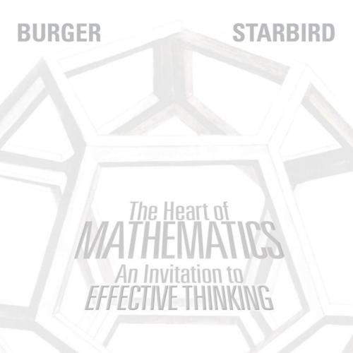Heart of Mathematics_ An Invitation to Effective Thinking, 4th ed., The