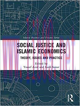 (PDF)Social Justice and Islamic Economics: Theory, Issues and Practice (Islamic Business and Fi...