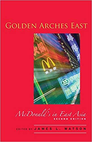 (PDF)Golden Arches East McDonald&rsquo;s in East Asia, Second Edition 2nd Edition