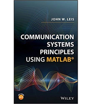 Communication Systems Principles Using MATLAB
