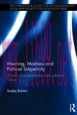 [AME]Meaning, Madness and Political Subjectivity: A study of schizophrenia and culture in Turke...