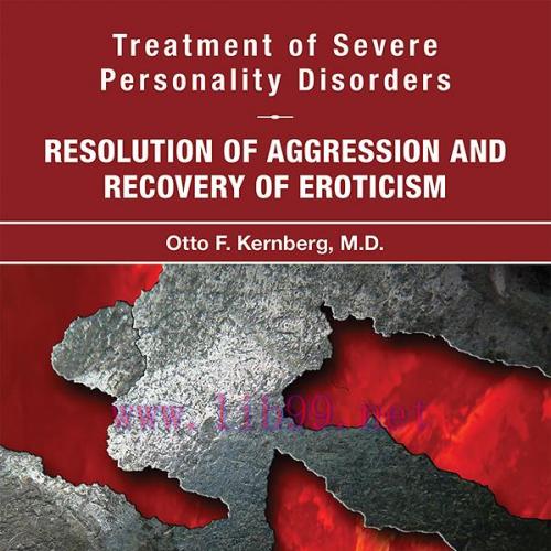 [AME]Treatment of Severe Personality Disorders: Resolution of Aggression and Recovery of Erotic...