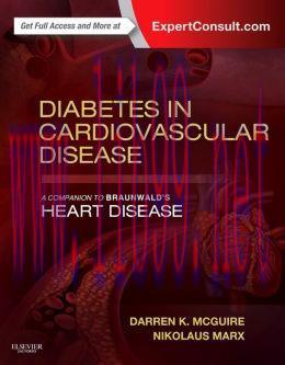 [AME]Diabetes in Cardiovascular Disease: A Companion to Braunwald&rsquo;s Heart Disease (ORIGINAL PDF...