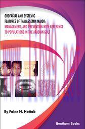 [AME]Orofacial and Systemic Features of Thalassemia Major: management, and prevention with refe...