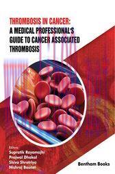 [AME]Thrombosis in Cancer: A Medical Professional's Guide to Cancer Associated Thrombosis (Orig...