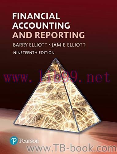 Financial Accounting and Reporting 19th Edition by Barry Elliott 题库