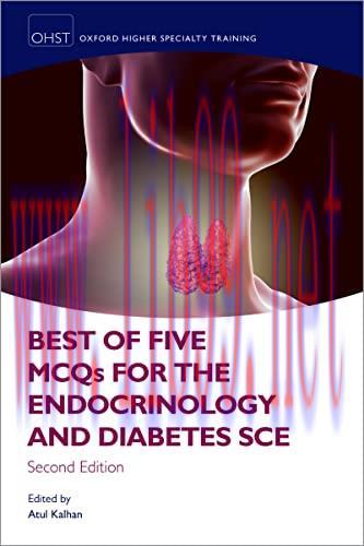 [AME]Best of Five MCQs for the Endocrinology and Diabetes SCE, 2nd edition (Oxford Higher Speci...