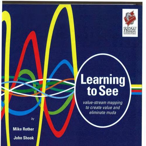 Learning to See Value Stream Mapping to Add Value and Eliminate MUDA - mramon