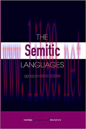 The Semitic Languages (Routledge Language Family Series) 1st Edition,
