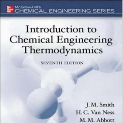 Introduction to chemical engineering thermodynamics,7th Edition