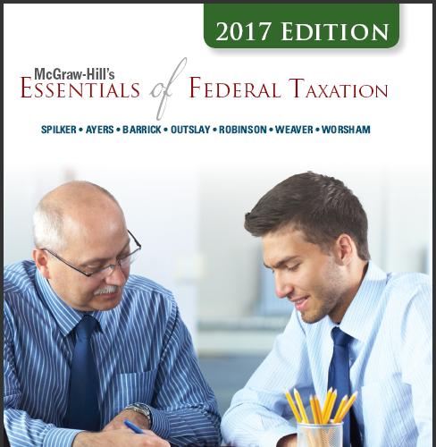 (Solution Manual)McGraw-Hill's Essentials of Federal Taxation 2017 Edition 8e by Spilker.zip