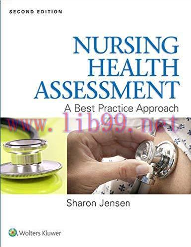 [PDF]Nursing Health Assessment - A Best Practice Approach, 2nd Edition