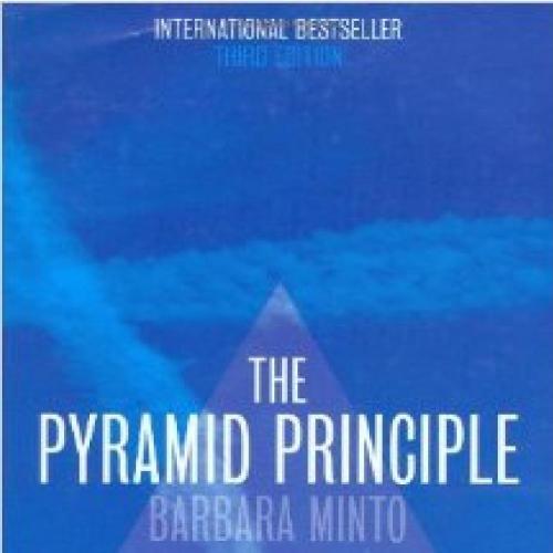 Pyramid Principle-Logic in Writing and Thinking,3e, The - Wei Zhi