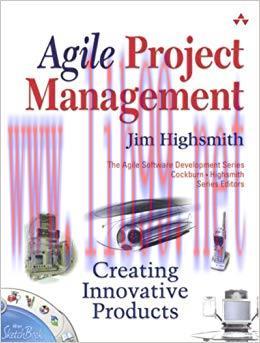 Agile Project Management: Creating Innovative Products (Agile Software Development Series) 1st ...