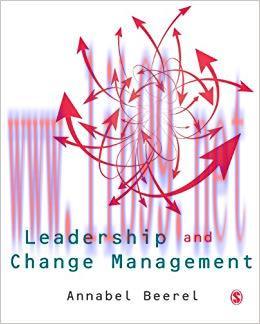 Leadership and Change Management 1st Edition,
