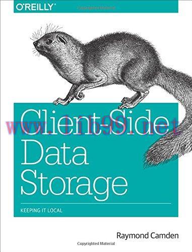 [FOX-Ebook]Client-Side Data Storage: Keeping It Local