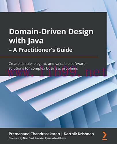 [FOX-Ebook]Domain-Driven Design with Java - A Practitioner's Guide: Create simple, elegant, and...