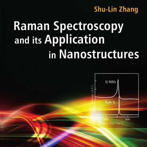 Raman Spectroscopy and its Application in Nanostructures