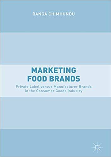 (PDF)Marketing Food Brands Private Label versus Manufacturer Brands in the Consumer Goods Indus...