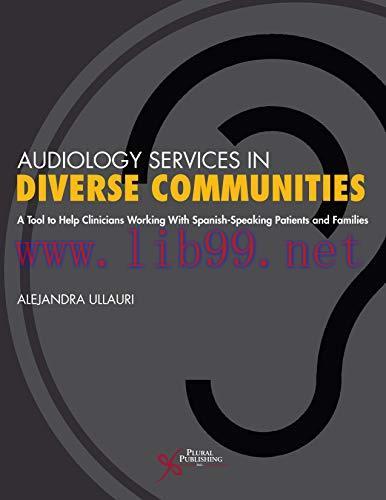 [AME]Audiology Services in Diverse Communities: A Tool to Help Clinicians Working With Spanish-...