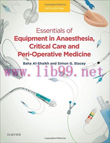 [AME]Essentials of Equipment in Anaesthesia, Critical Care and Perioperative Medicine, 5th Edit...