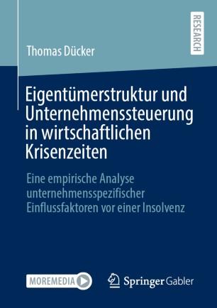 Eigent&uuml;merstruktur und Unternehmenssteuerung in wirtschaftlichen Krisenzeiten