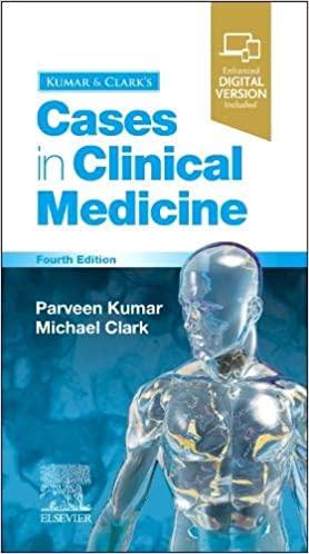 Kumar & Clark&rsquo;s Cases in Clinical Medicine 4th edition