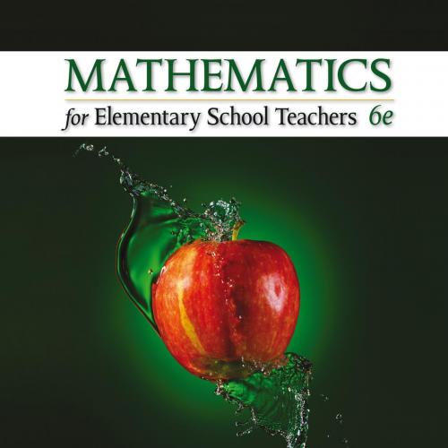 Mathematics for Elementary School Teachers 6th Edition by Tom Bassarear - Tom Bassarear & Meg M...