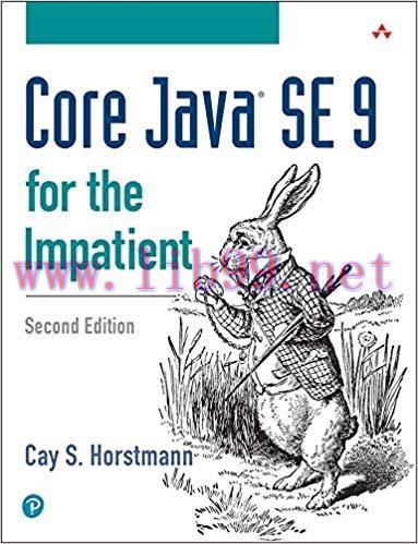 Core Java SE 9 for the Impatient 2nd Edition,