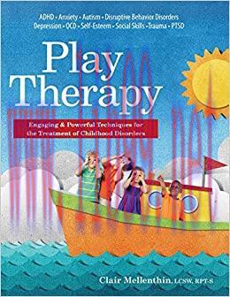 (PDF)Play Therapy: Engaging & Powerful Techniques for the Treatment of Childhood Disorders