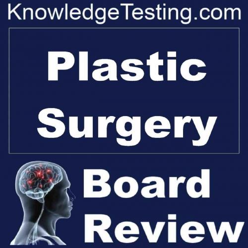 Plastic Surgery Board Review 1800 Questions