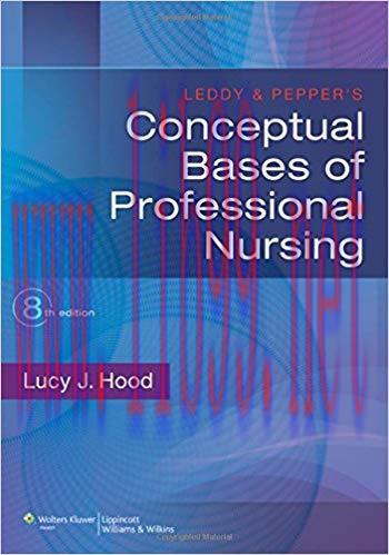 [PDF]Leddy & Pepper’s Conceptual Bases of Professional Nursing