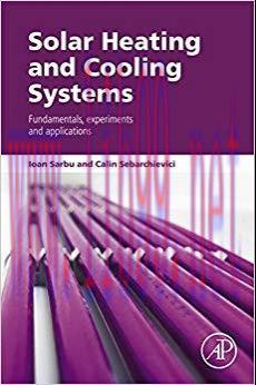 Solar Heating and Cooling Systems: Fundamentals, Experiments and Applications 1st Edition,