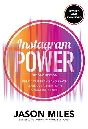 [FOX-Ebook]Instagram Power, 2nd Edition: Build Your Brand and Reach More Customers with Visual ...