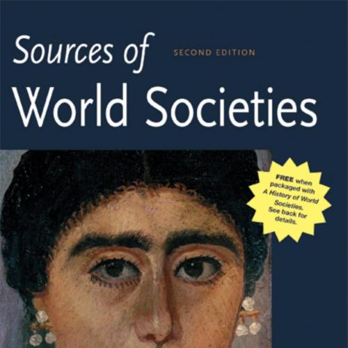 Sources of World Societies, Volume I To 1600 2nd Edition - Wei Zhi