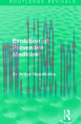 [AME]Evolution of Preventive Medicine (Routledge Revivals)