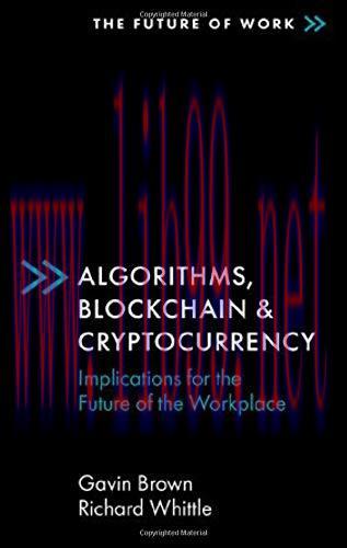 [FOX-Ebook]Algorithms, Blockchain & Cryptocurrency: Implications for the Future of the Workplac...