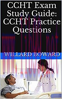 (PDF)CCHT Exam Study Guide: CCHT Practice Exam (Certified Clinical Hemodialysis Technician Exam...