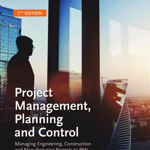 Project Management, Planning and Control, 7th Seventh Edition