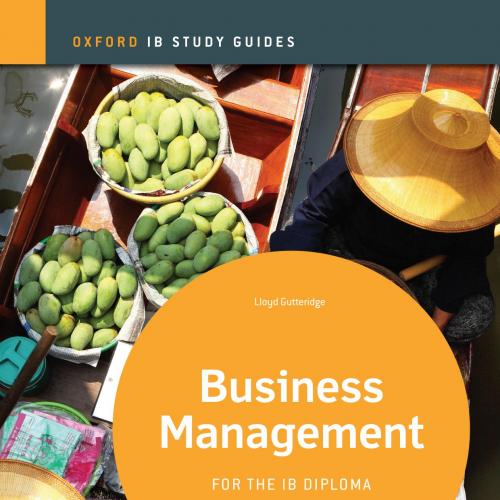 IB Business and Management Study Guide (Ib Diploma Program) 2014 Edition Edition - PDQ Digital ...
