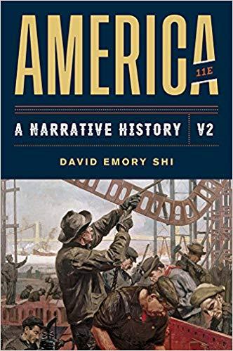 America A Narrative History (Eleventh Edition) (Vol. Volume 2) 11th Edition