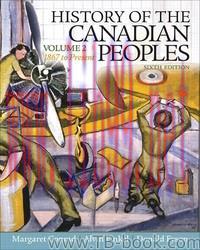 History of the Canadian Peoples 1867 to the Present, Vol. 2 6th 课本