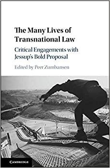 (PDF)The Many Lives of Transnational Law Critical Engagements with Jessup&rsquo;s Bold Proposal