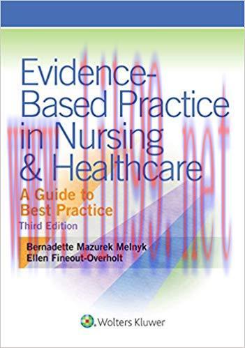 (PDF)Evidence-Based Practice in Nursing & Healthcare: A Guide to Best Practice 3rd Edition