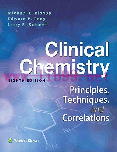 [FOX-Ebook]Clinical Chemistry: Principles, Techniques, Correlations, 8th Edition