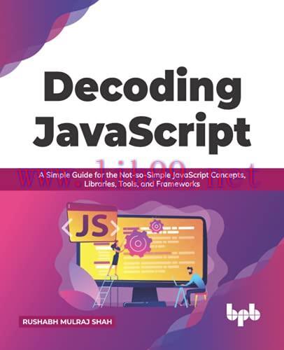 [FOX-Ebook]Decoding JavaScript: A Simple Guide for the Not-so-Simple JavaScript Concepts, Libra...