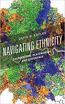 (PDF)Navigating Ethnicity Segregation, Placemaking, and Difference (Human Geography in the Twen...