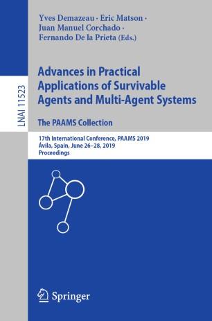 Advances in Practical Applications of Survivable Agents and Multi-Agent Systems The PAAMS Colle...