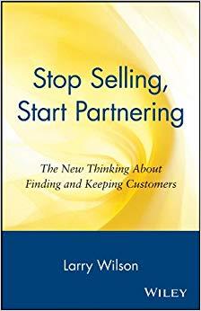 (PDF)Stop Selling, Start Partnering The New Thinking About Finding and Keeping Customers 1st Ed...