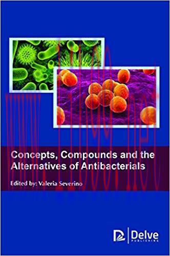 [PDF]Concepts, Compounds and the Alternatives of Antibacterials